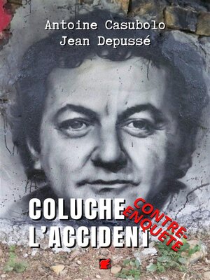 cover image of Coluche l'accident